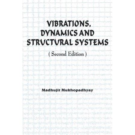 Vibrations Dynamics & Structured Sys