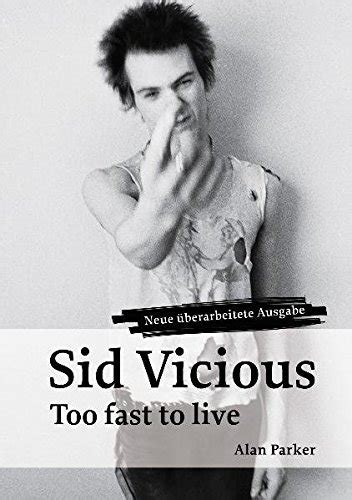 Vicious: Too Fast To Live
