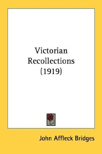 Victorian Recollections