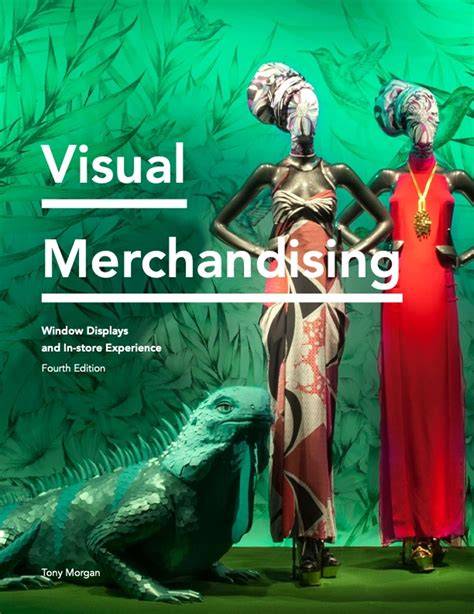 Visual Merchandising: Planning and Techniques