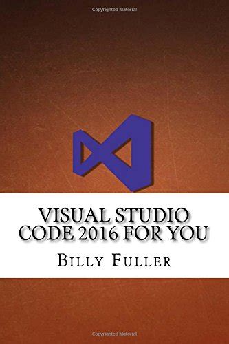 Visual Studio Code 2016 for Techies