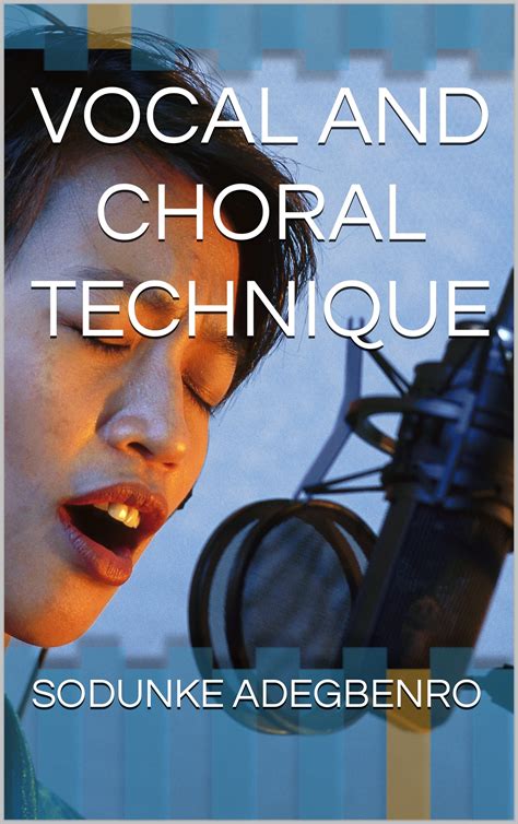 Vocal Practice for Choral Singers
