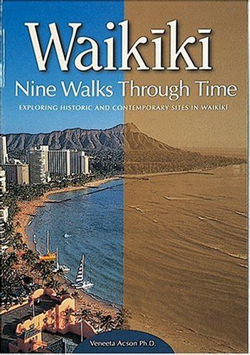 Waikiki Nine Walks Through Tim
