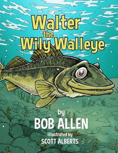 Walleyes and Walleye Fishing