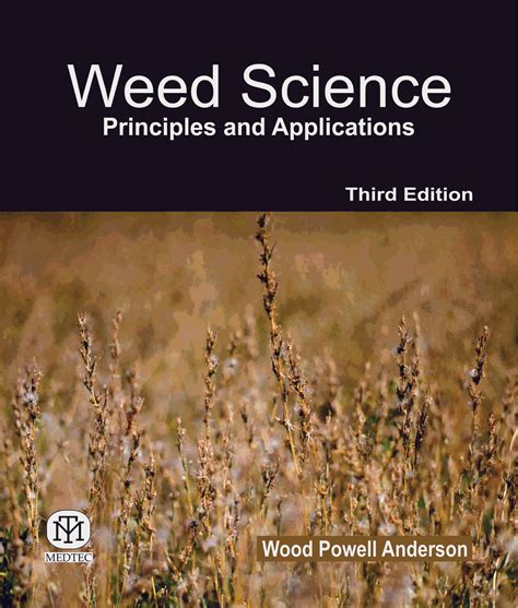 Weed Science : Principles and Applications, 3rd Ed.