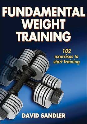 Weight Training Basics Guide by David Sandler