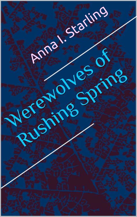 Werewolves of Rushing Spring