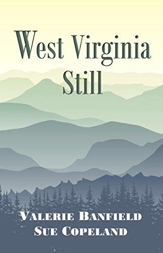 West Virginia Still