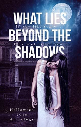 What Lies Beyond the Shadows