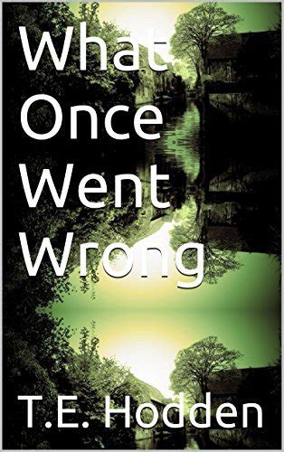 What Once Went Wrong