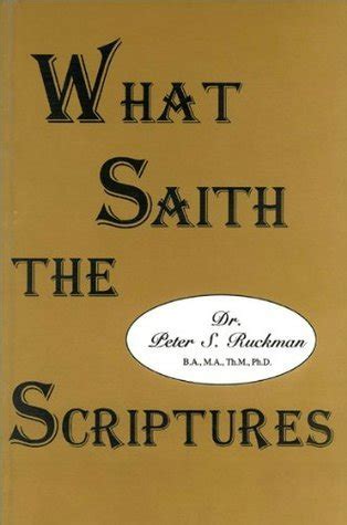 What Saith the Scriptures