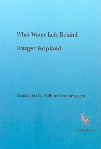 What Water Left Behind