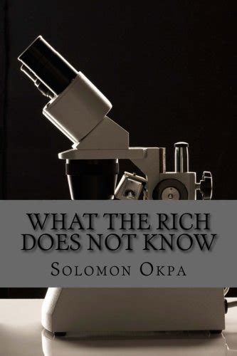 What the Rich Does Not Know