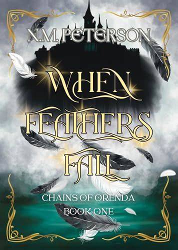 When Feathers Fall (Chains of Orenda #1)