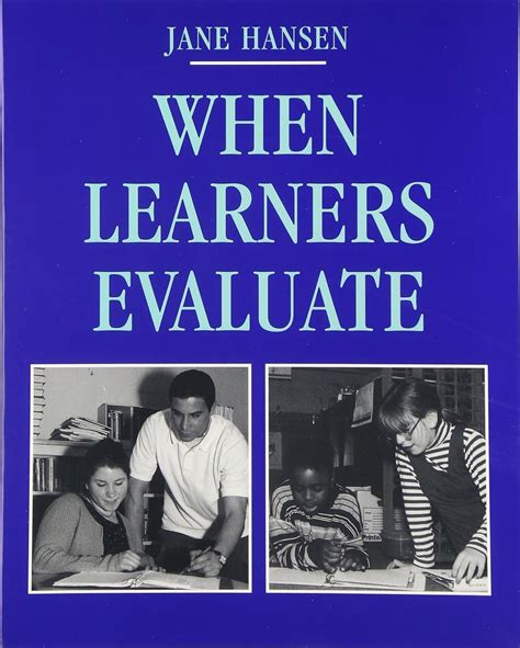 When Learners Evaluate