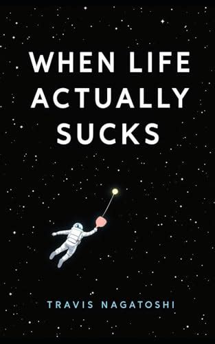 When Life Actually Sucks
