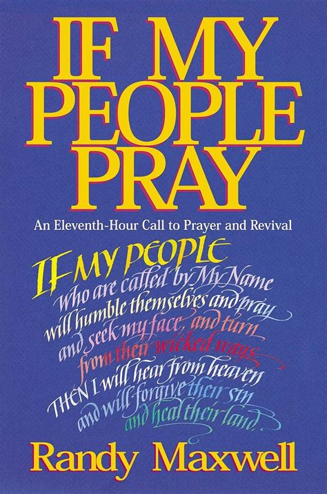 When My People Pray, Heaven Responds