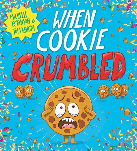 When the Cookies Crumble