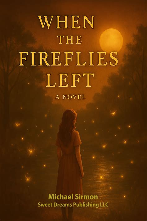 When the Fireflies Left