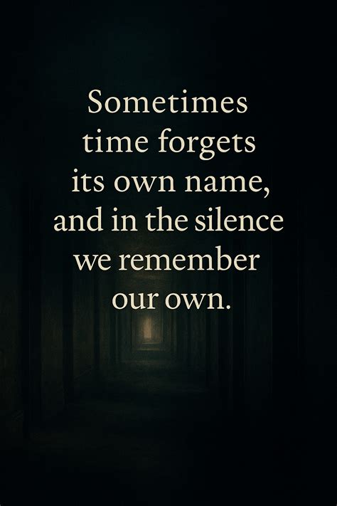 Where Time Forgets Its Name
