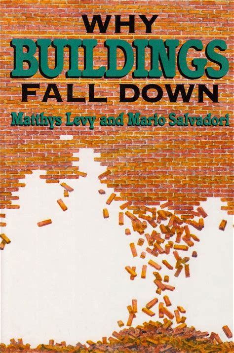 Why Buildings Fall Down: How Structures Fail