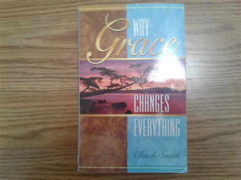 Why Grace Changes Everything