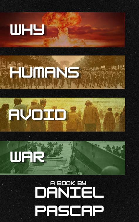 Why Humans Avoid War