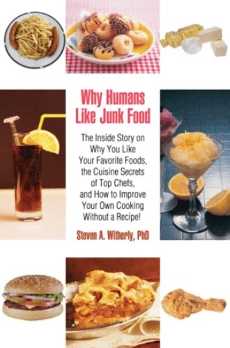 Why Humans Like Junk Food