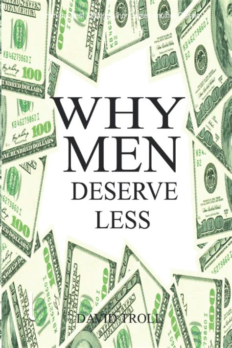 Why Men Deserve Less