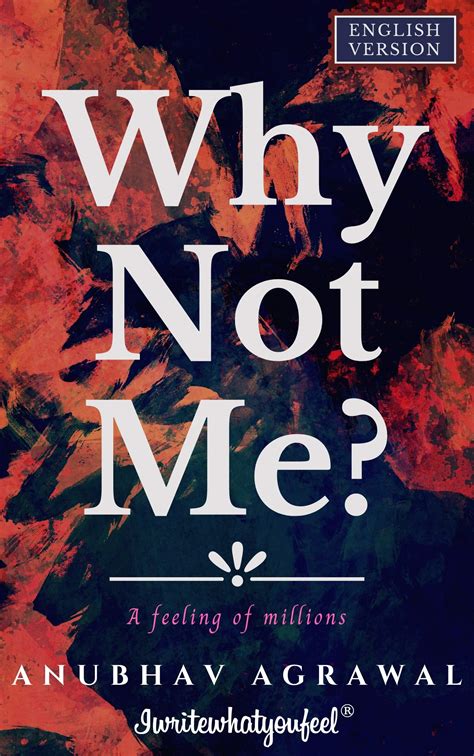 Why Not Me
