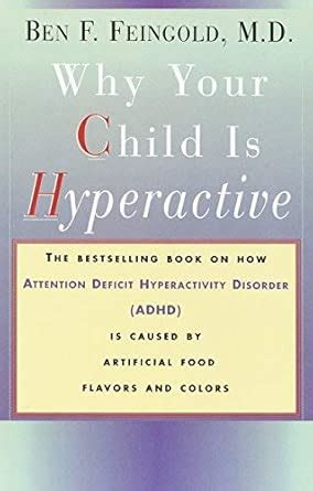 Why Your Child Is Hyperactive Publisher: Random House