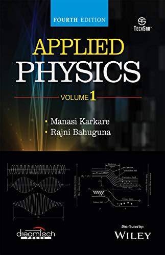 Wiley Applied Physics, Vol 1, 4ed