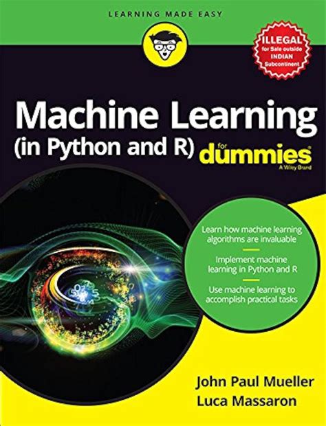 Wiley Machine Learning (in Python and R) for Dummies