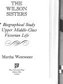 Wilson Sisters: Biographical Study Upper...