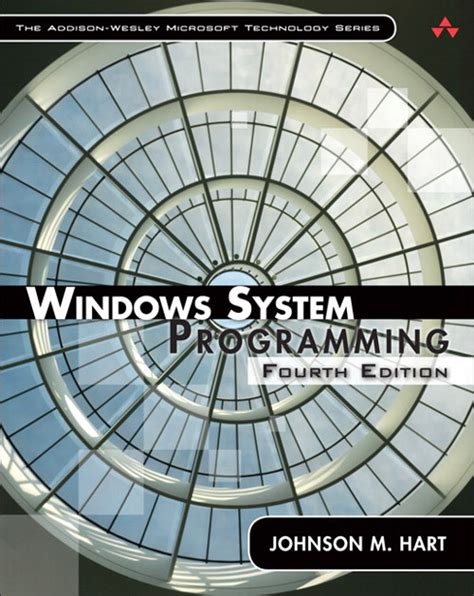 Windows System Programming 4TH EDITION