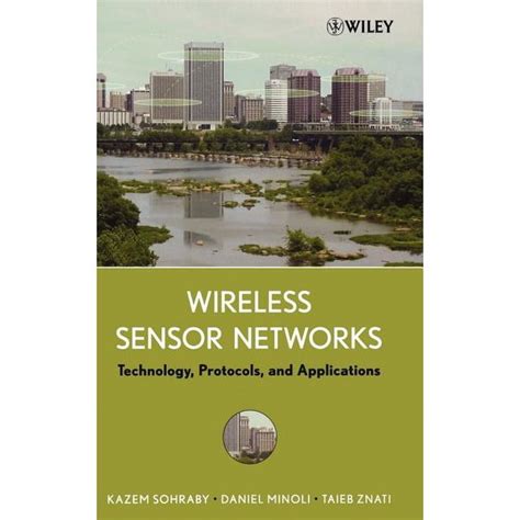 Wireless Sensor Networks - Technology and Applications