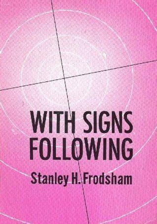 With Signs Following