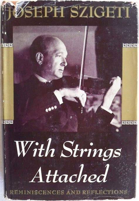 With Strings Attached - Reminiscences and Reflections