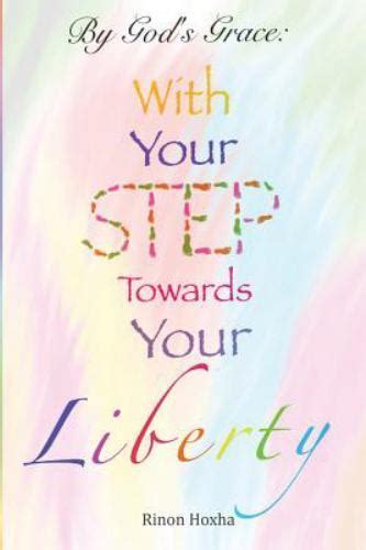 With Your Step Towards Your Liberty