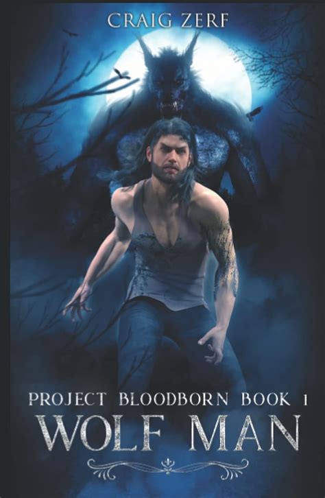 Wolf Man (Project Bloodborn, #1)