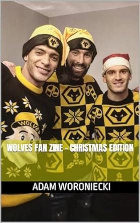 Wolves Fan Zine - Christmas Edition