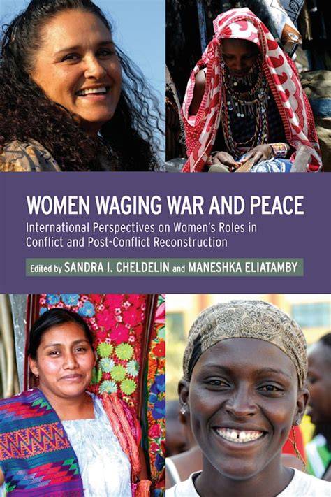 Women Waging War and Peace