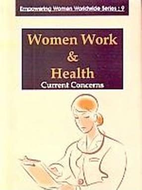 Women Work and Health Current Concerns
