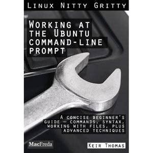 Working at the Ubuntu Command-Line Prompt