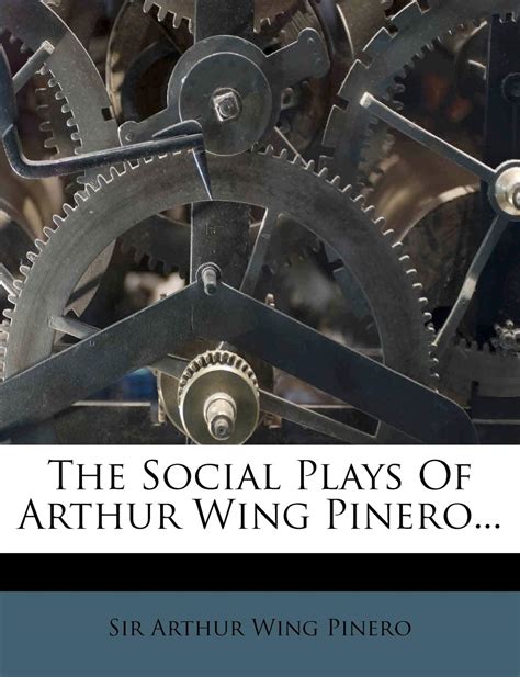 Works of Arthur Wing Pinero