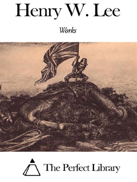 Works of Henry W. Lee