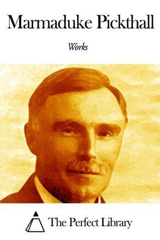 Works of Marmaduke Pickthall