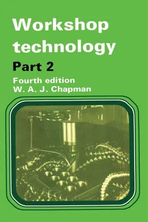 Workshop Technology, Part 2