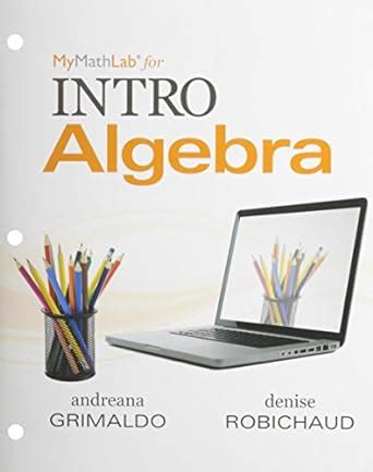 Worktext for MyLab Math for INTRO Algebra