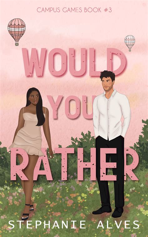 Would You Rather...